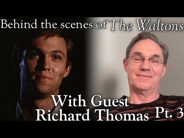 The Waltons - Richard Thomas Interview Part 3  - behind the scenes with Judy Norton