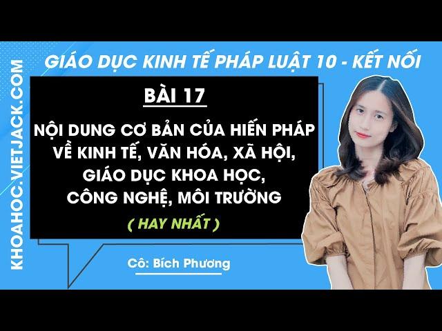 Kinh tế Pháp luật 10 Kết nối tri thức Bài 17 Nội dung cơ bản của Hiến pháp về kinh tế - Giải KTPL 10