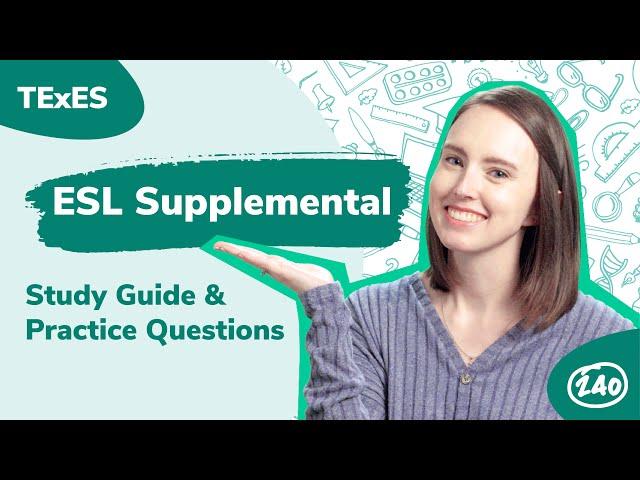 TExES ESL Supplemental (154) Study Guide + Practice Questions