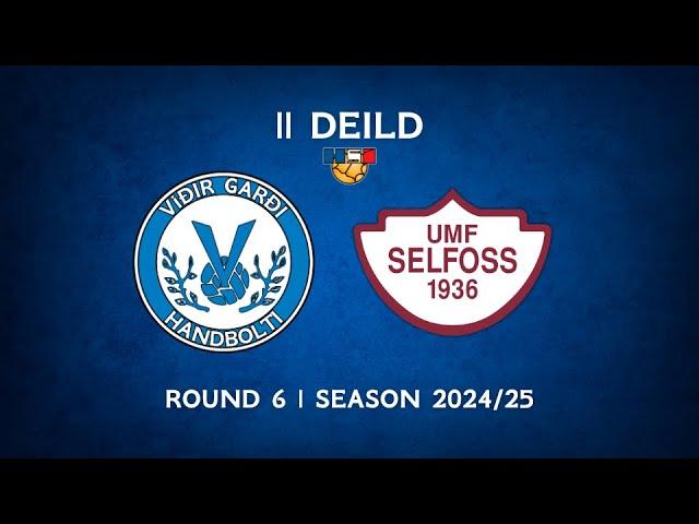 Vidir Handbolti - Selfoss 2 | Round 6 | 2 Deild 2024/25