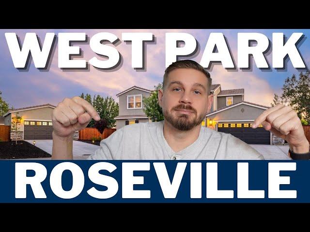 Explore WestPark Roseville CA | The Ultimate Guide to Living in Roseville California | Roseville