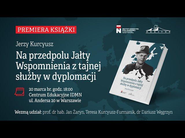 „Na przedpolu Jałty” – wojenna epopeja Jerzego Kurcysza