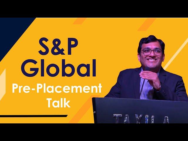 Pre - Placement Talk by S&P Global: Taxila Business School