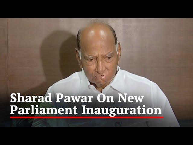 "I'm Happy I Didn't Go": Sharad Pawar On New Parliament Inauguration