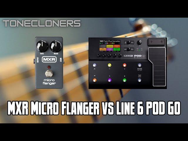 MXR Micro Flanger vs Line 6 POD Go/Helix | TONECLONERS