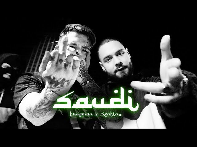 SENTINO X TRUEMAN - SAUDI (prod. Manute x Saint Cairo)