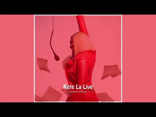 Rutshelle Guillaume - Rete La (Live Version QQA LIVE EXPERIENCE)