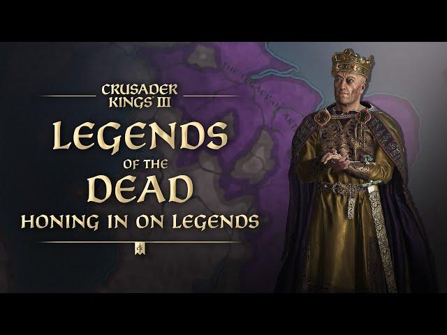 Crusader Kings III: Legends of the Dead Tutorial - Legends (Ft. @HForHavoc)