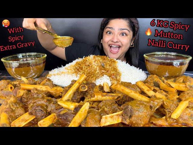 6 KG SPICY MUTTON NALLI CURRY WITH STEAMED BASMATI RICE AND SPICY EXTRA GRAVY | ASMR EATING SHOW