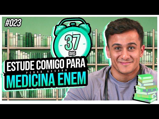 Estude comigo para MEDICINA ENEM #022 Pedro Assaad