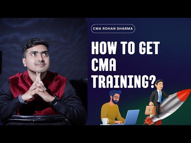 How to crack CMA training Interview | Step by step guide for CMA Training |