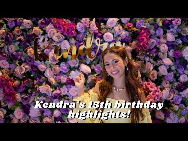 Kendra's 15th birthday highlights!