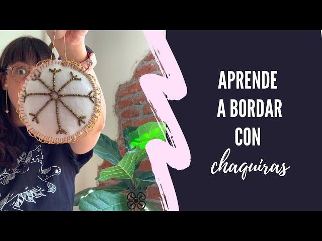 APRENDE A BORDAR CON CHAQUIRAS (MOSTACILLAS)- TUTORIAL PASO A PASO