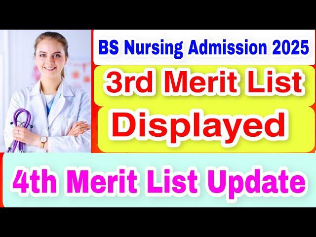 BS Nursing 4th Merit List Update || Complete Details #imtiazeducation