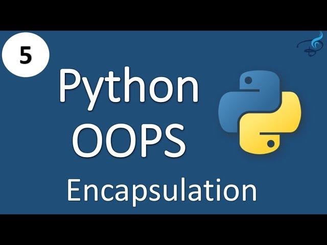 Python - Object Oriented Programming | Encapsulation