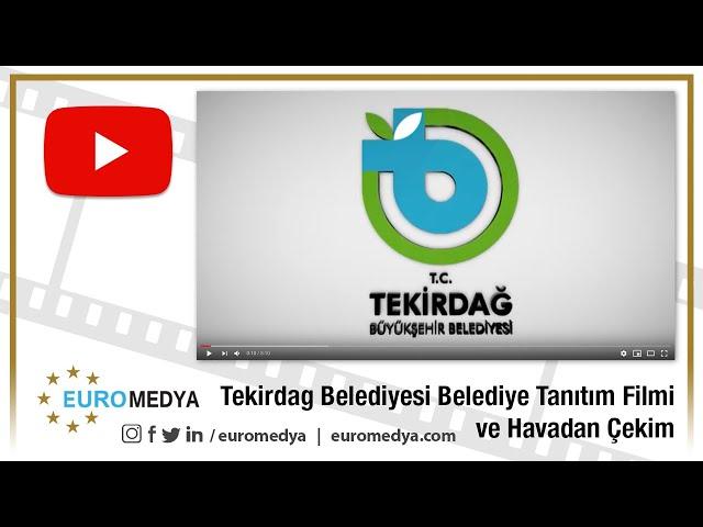 Tekirdag Büyükşehir Belediyesi Belediye Tanıtım Filmi ve Havadan Çekim