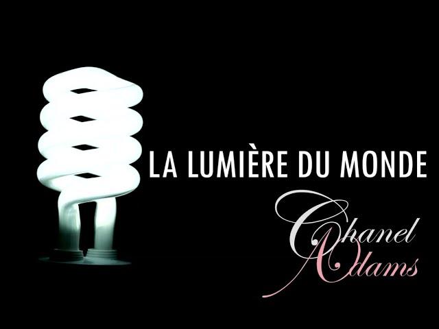 CHANEL ADAMS - La lumière du monde