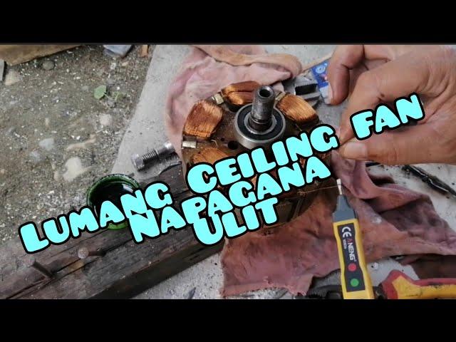 LUMANG CEILING FAN SINUBUKANG AYUSIN, MAPAGANA KAYA? |JhemzV tv final part.