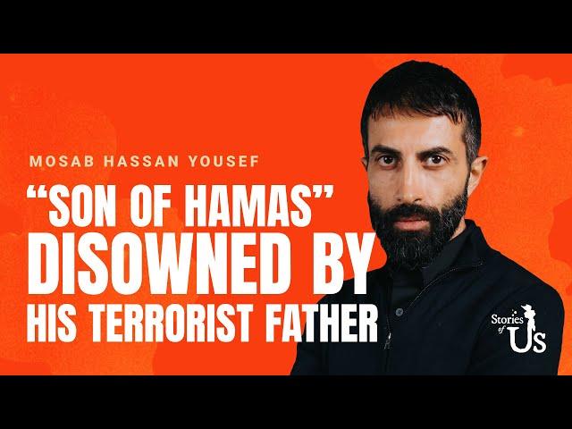 “Son of Hamas” Disowned by His Terrorist Father | Stories of Us