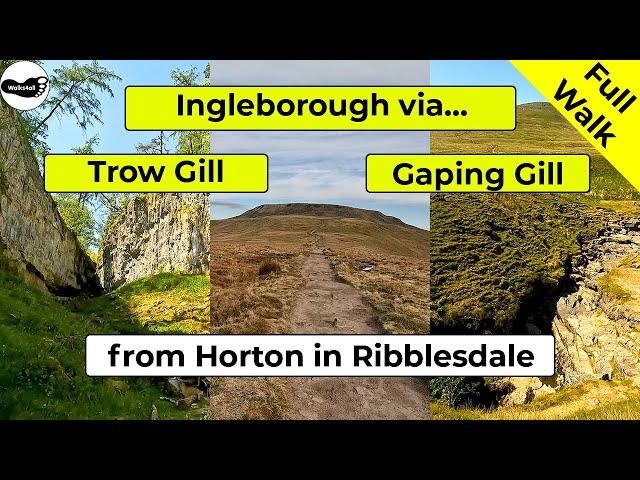 Ingleborough walk via Sulber, Trow Gill and Gaping Gill from Horton in Ribblesdale - Full 4k Walk