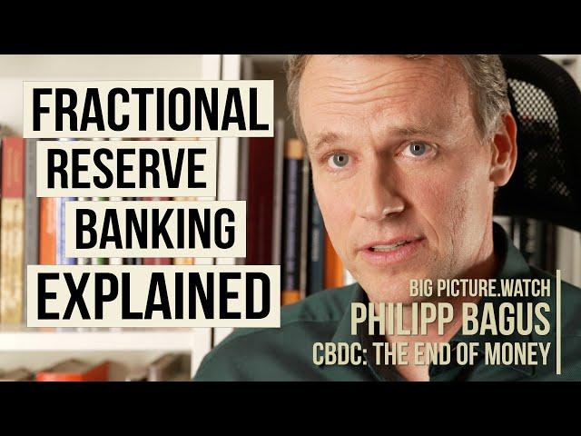 Fractional Reserve Banking Explained | Philipp Bagus | BIG PICTURE with James Patrick