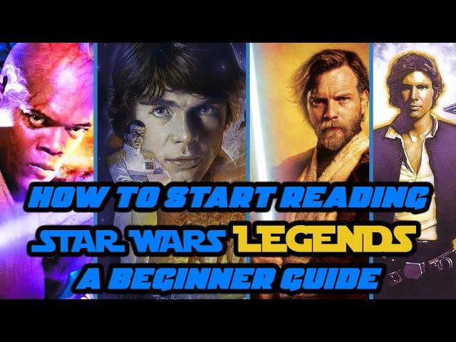 Star Wars Legends Books Recommendations for Beginners | How to Start Reading Star Wars Legends