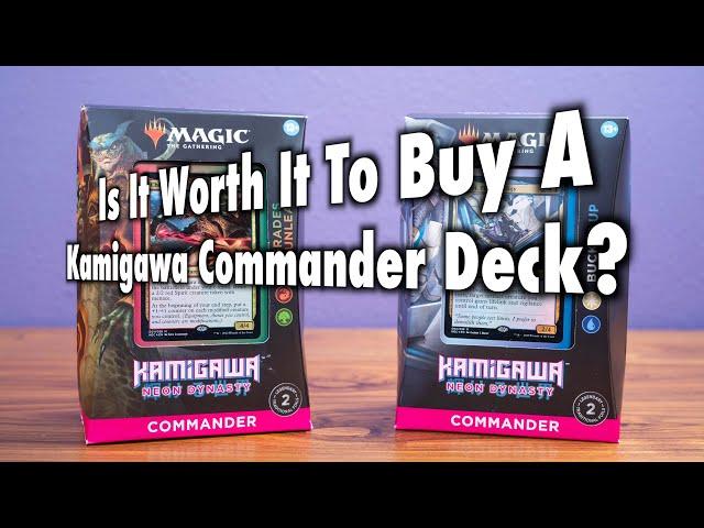 Is It Worth It To Buy A Kamigawa Neon Dynasty Commander Deck? | Magic: The Gathering