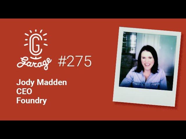 CG Garage Podcast | Jody Madden — CEO, Foundry