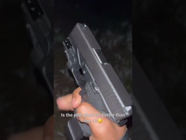 P80 Glock 26 mag dump