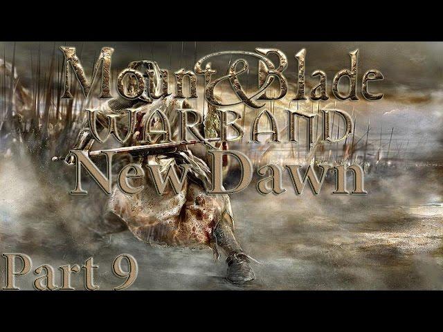 [Episode 9]M&b Warband a New Dawn - 1 vs 300