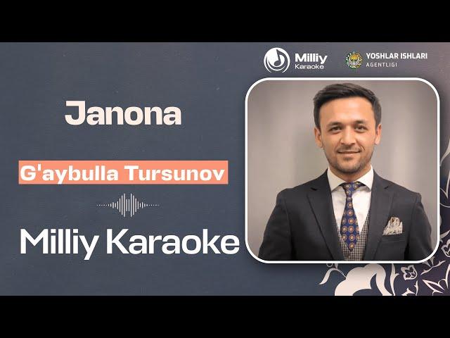 G'aybulla Tursunov - Janona | Milliy Karaoke