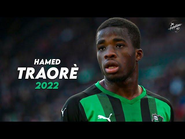 Hamed Junior Traorè 2022 ► Amazing Skills, Assists & Goals - Sassuolo | HD