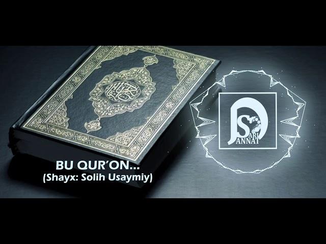 Bu qur'on... || Shayx: Solih Usaymiy