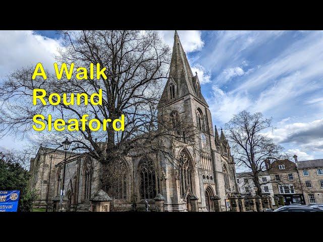 A Walk Around Sleaford, Lincolnshire, Summer 2022