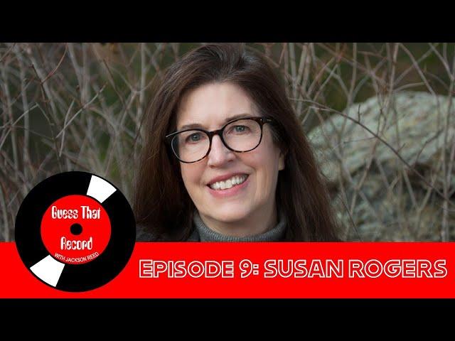 Episode 9 (Susan Rogers)