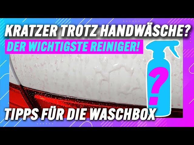 So gelingt die Frühjahrs-Autowäsche ohne Kratzer | Tipps für die Waschbox | Wichtiger Reiniger!