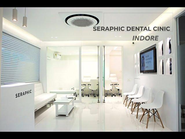 SERAPHIC DENTAL. Best Dental Clinic in Indore. Tour of India's Most Hygienic Dental Implant Clinic.