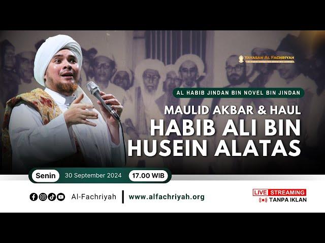 LIVE TAUSIYAH HABIB JINDAN MAULID AKBAR & HAUL HABIB ALI BIN HUSEIN ALATAS | Senin, 30 Sep 2024