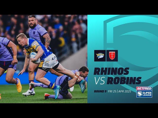 Highlights | Leeds Rhinos v Hull KR | 2025 Betfred Super League, Round 9
