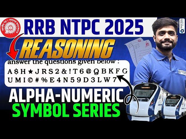 RRB NTPC 2025 Reasoning Alphanumeric Symbol Series | NTPC Reasoning Expected Questions | Lakshay Sir