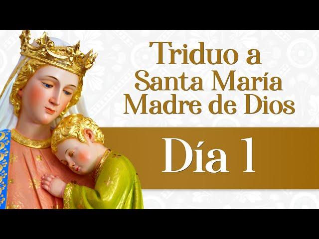 Triduo a Santa María Madre de Dios  Día 1 #oracion #madrededios