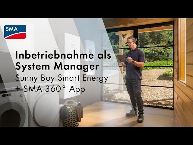 TechTip: Inbetriebnahme als System Manager - Sunny Boy Smart Energy + SMA 360° App