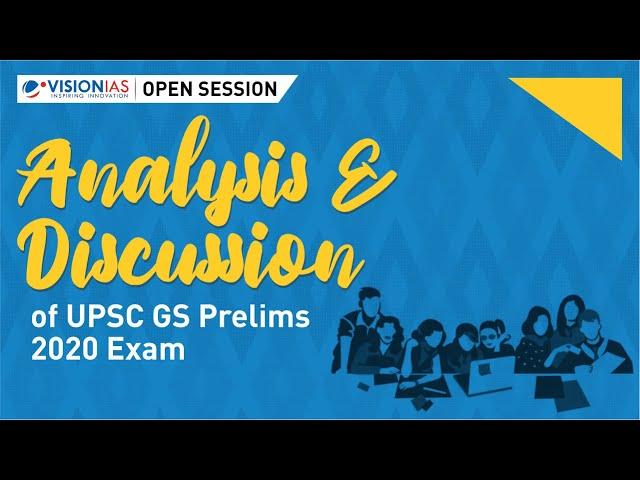 Open Session on Analysis and Discussion of UPSC GS Prelims 2020 Exam