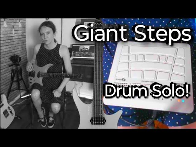 My drum solo on "Giant Steps"