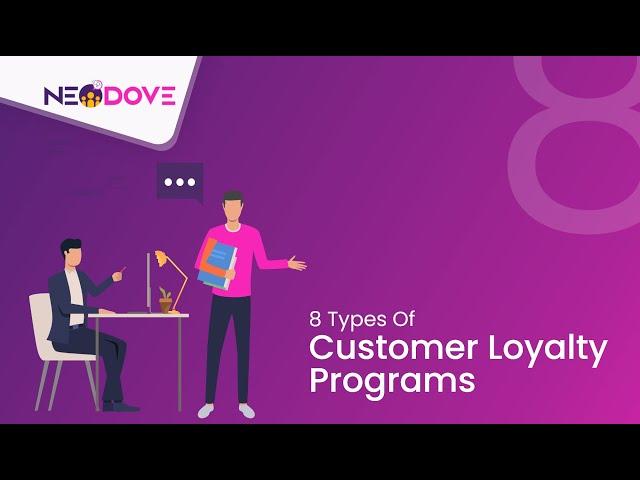 8 Types of Customer Loyalty Programs