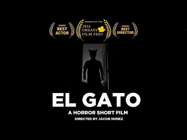 EL GATO - A Horror Short Film