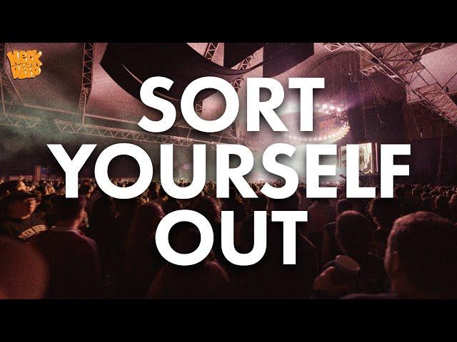 Sort Yourself Out (Official Music Video)