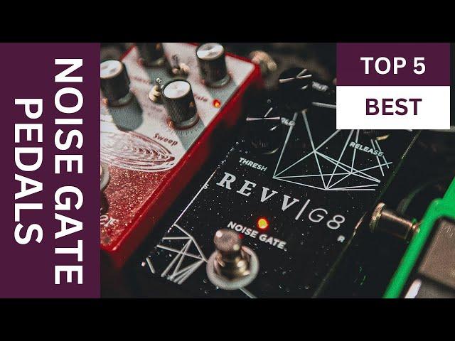  Top 5 Noise Gate Pedals for 2025 