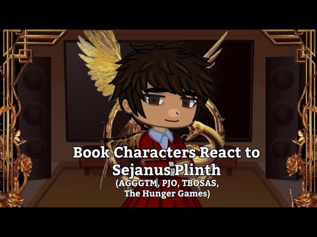 Book Characters react to Sejanus Plinth | 3/4 | AGGGTM, PJO, The Hunger Games, TBOSAS