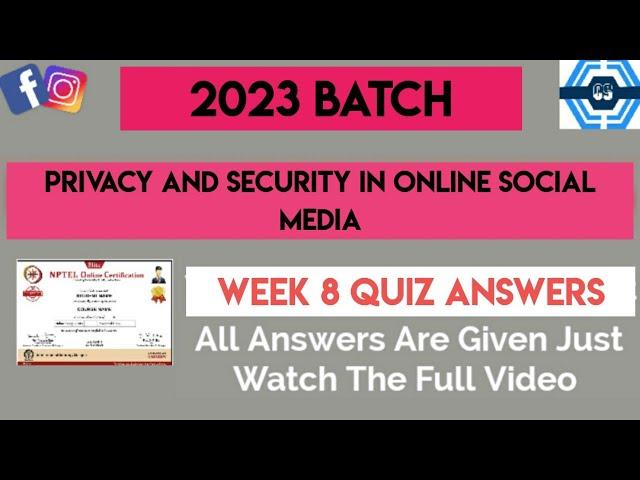 Privacy And Security In Online Social Media | Week 8 Answers 2023 | NPTEL ||